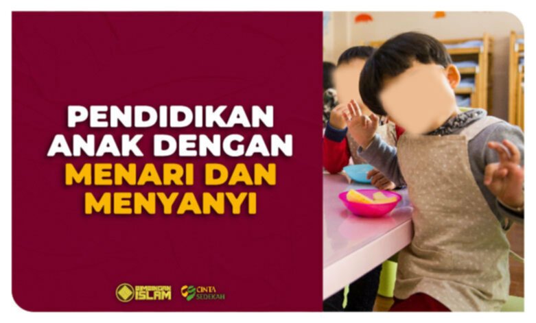 Pendidikan Anak Dengan Menari dan Menyanyi