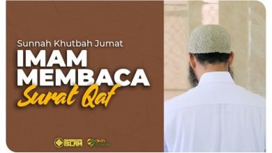 Sunnah Khutbah Jumat: Khatib Baca Surah Qaf