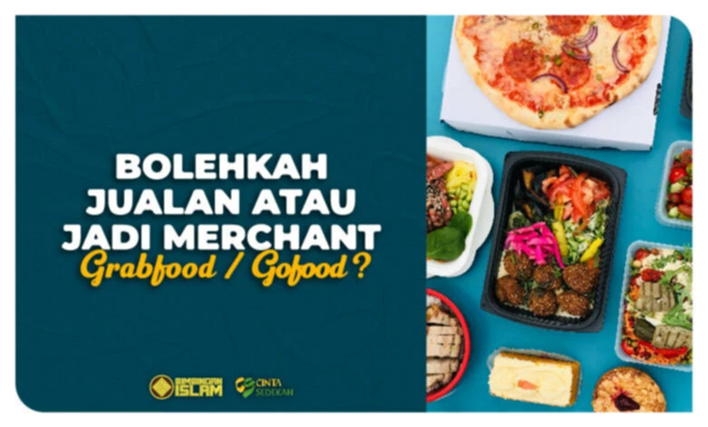 Bolehkah Jualan Jadi Merchant Grabfood Gofood