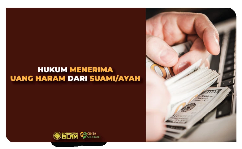 Hukum Menerima Uang Haram dari Suami Ayah