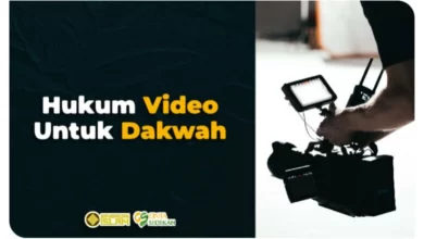 Hukum Video Untuk Dakwah