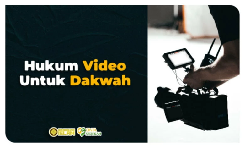 Hukum Video Untuk Dakwah