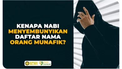 Kenapa Nabi Menyembunyikan Daftar Nama Orang Munafik