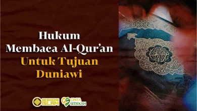 Hukum Membaca Al-Qur’an Untuk Tujuan Duniawi