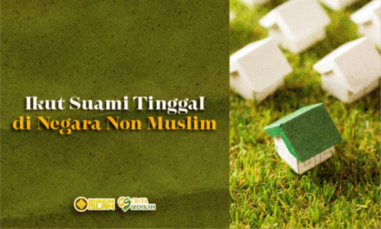 Ikut Suami Tinggal di Negara Non Muslim
