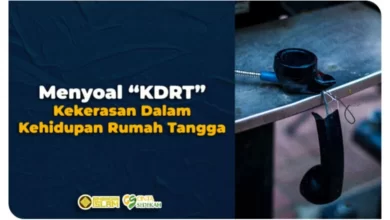 Menyoal ‘KDRT’ Kekerasan Dalam Kehidupan Rumah Tangga