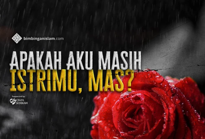 Apakah Aku Masih Istrimu, Mas