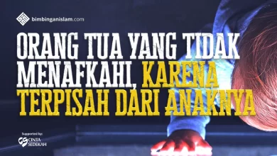 Orang Tua Yang Tidak Menafkahi, Karena Terpisah Dari Anaknya