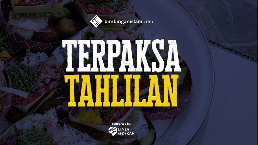 Terpaksa Tahlilan
