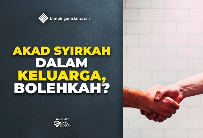 AKAD SYIRKAH DALAM KELUARGA, BOLEHKAH