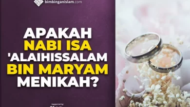 APAKAH NABI ISA 'ALAIHISSALAM BIN MARYAM MENIKAH