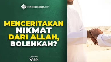 MENCERITAKAN NIKMAT DARI ALLAH, BOLEHKAH