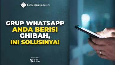 GRUP WHATSAPP ANDA BERISI GHIBAH, INI SOLUSINYA