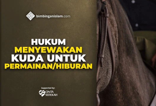 HUKUM MENYEWAKAN KUDA UNTUK PERMAINAN HIBURAN