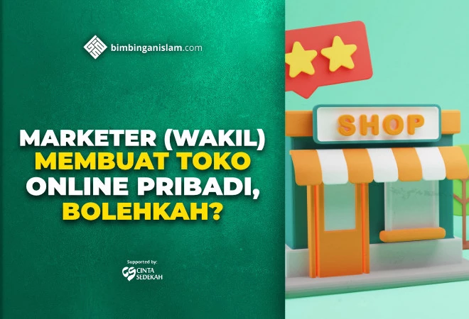 MARKETER (WAKIL) MEMBUAT TOKO ONLINE PRIBADI, BOLEHKAH