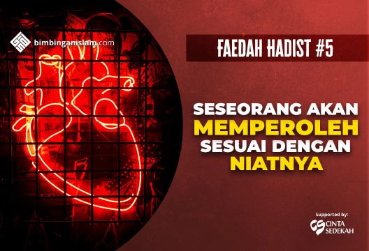 SESEORANG AKAN MEMPEROLEH SESUAI DENGAN NIATNYA