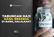 TABUNGAN HAJI HASIL BEKERJA DI BANK, HALALKAH
