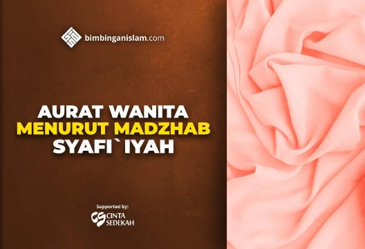 AURAT WANITA MENURUT MADZHAB SYAFI`IYAH