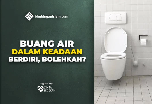 BUANG AIR DALAM KEADAAN BERDIRI, BOLEHKAH?