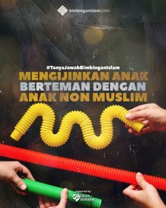 Poster Islami Mengijinkan Anak Berteman dengan Anak Non Muslim