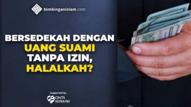 BERSEDEKAH DENGAN UANG SUAMI TANPA IZIN, HALALKAH