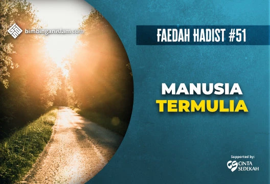 HADIST #51 MANUSIA TERMULIA