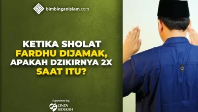 KETIKA SHOLAT FARDHU DIJAMAK, APAKAH DZIKIRNYA 2X SAAT ITU