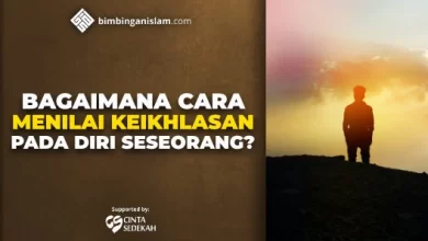 menilai keikhlasan seseorang