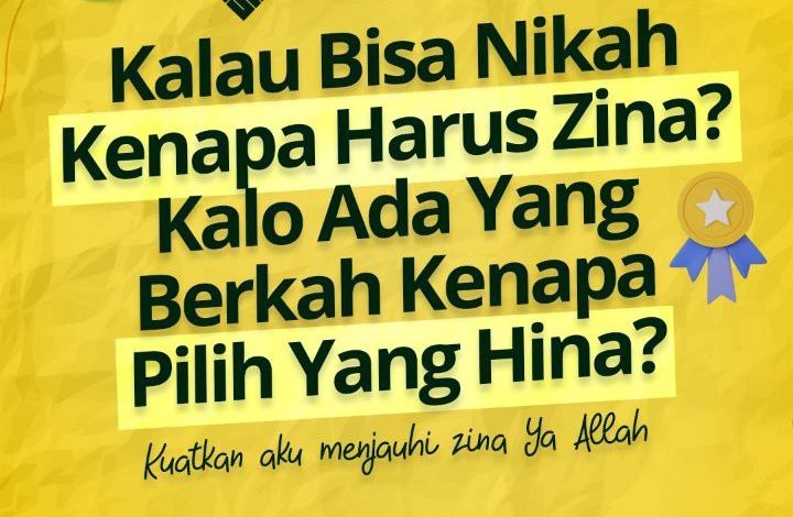 Kalau Bisa Nikah Kenapa Harus Zina Kalo Ada Yang Berkah Kenapa Pilih Yang Hina