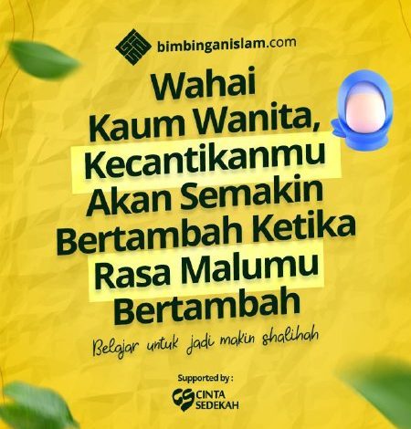 Wahai Kaum Wanita, Kecantikanmu Akan Semakin Bertambah Ketika Rasa Malumu Bertambah