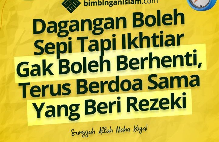 Dagangan Boleh Sepi Tapi Ikhtiar Gak Boleh Berhenti, Terus Berdoa Sama Yang Beri Rezeki