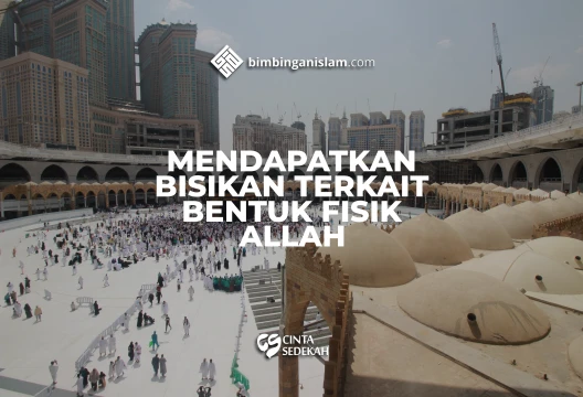 Mendapatkan Bisikan Terkait Bentuk Fisik Allah