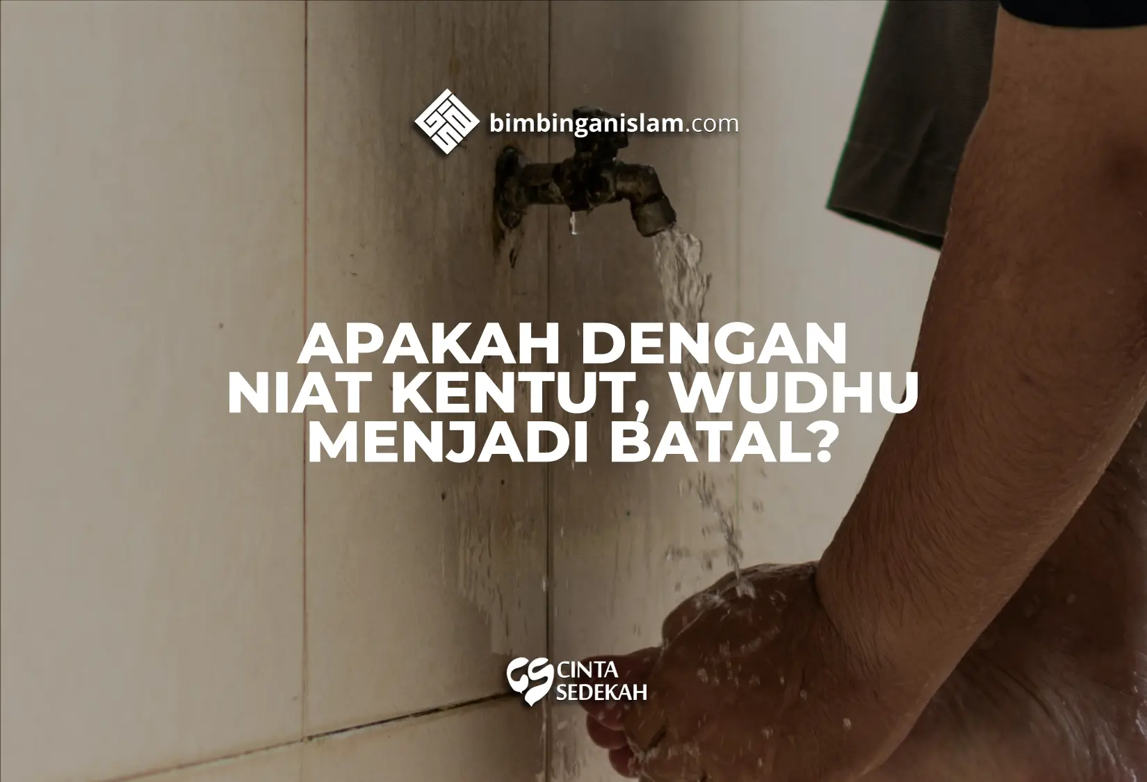 Apakah Dengan Niat Kentut, Wudhu Menjadi Batal