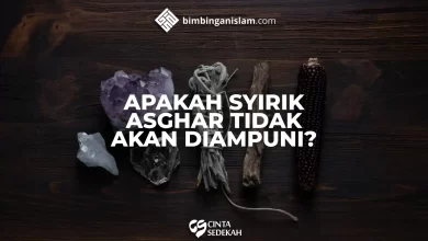 Apakah Syirik Asghar Tidak Akan Di Ampuni