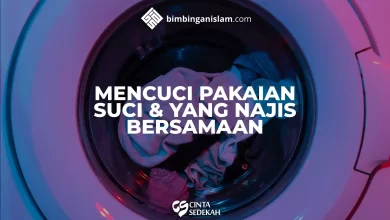 Mencuci Pakaian Suci Dan Yang Najis Bersamaan