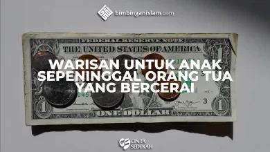 Warisan Untuk Anak Sepeninggal Orang Tua Yang Bercerai