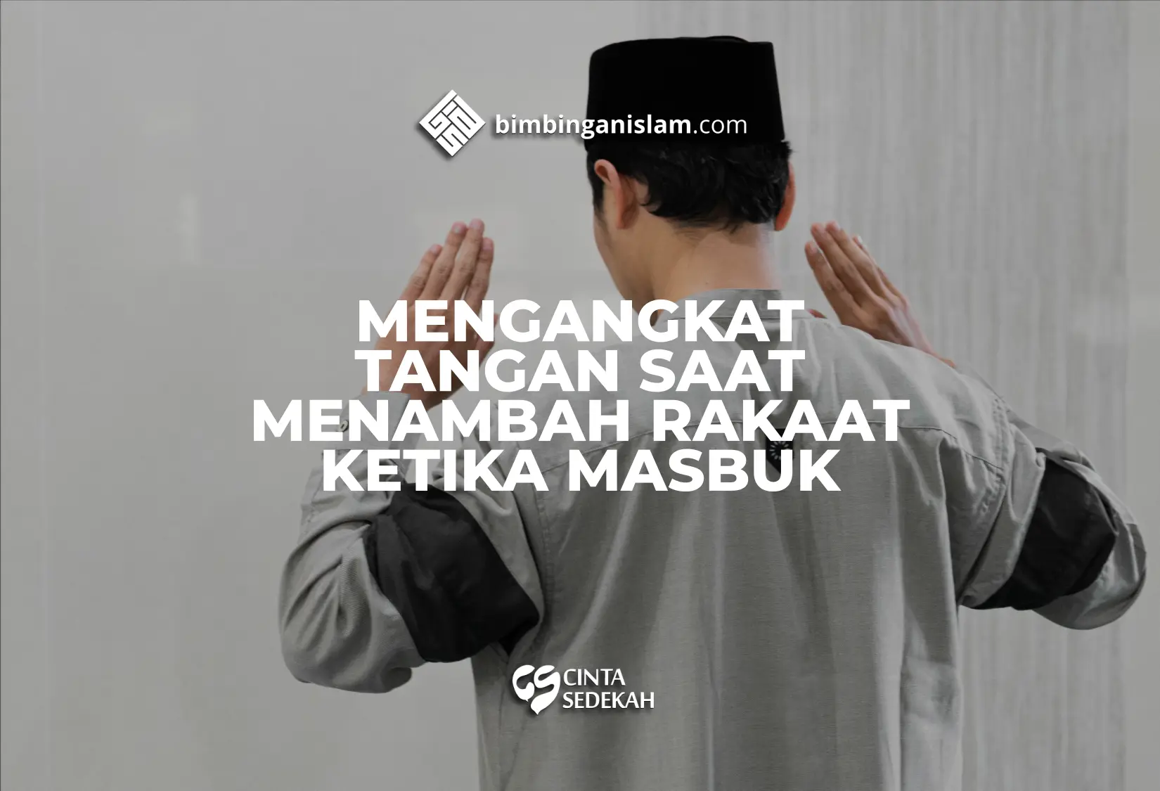 Mengangkat Tangan Saat Menambah Rakaat Ketika Masbuk