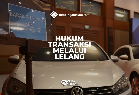Hukum Transaksi Melalui Proses Lelang