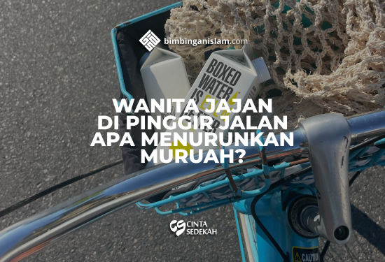 Wanita Jajan Di Pinggir Jalan Apa Menurunkan Muruah