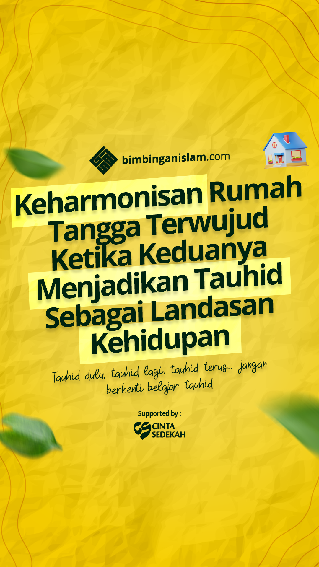 Keharmonisan Rumah Tangga Terwujud Ketika Keduanya Menjadikan Tauhid Sebagai Landasan Kehidupan