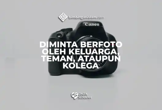 Diminta Berfoto Oleh Keluarga, Teman, Atau Kolega