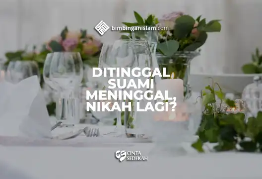 Ditinggal Suami Meninggal, Nikah Lagi