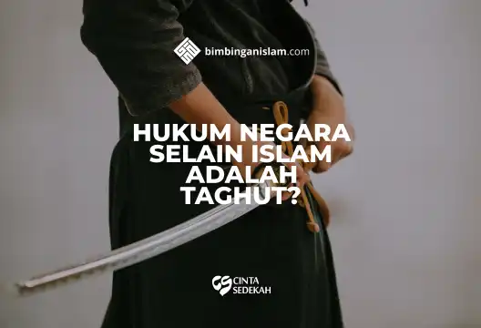 Hukum Negara Selain Islam Adalah Thagut