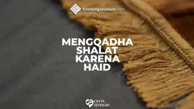 Mengqadha Shalat Karena Haid