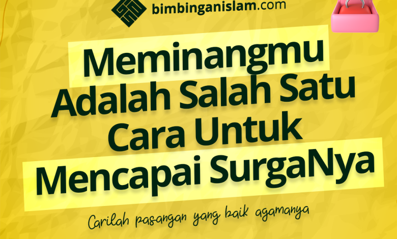 Meminangmu Adalah Salah Satu Cara Untuk Mencapai Surganya
