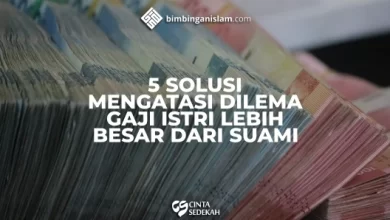 5 Solusi Mengatasi Dilema Istri Gaji Lebih Besar Dari Suami