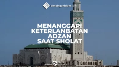 Menanggapi Keterlambatan Adzan Saat Sholat