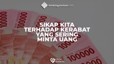Sikap Kita Terhadap Kerabat Yang Sering Minta Uang